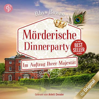 Mörderische Dinnerparty - Im Auftrag Ihrer Majestät-Reihe, Band 17 (Ungekürzt)