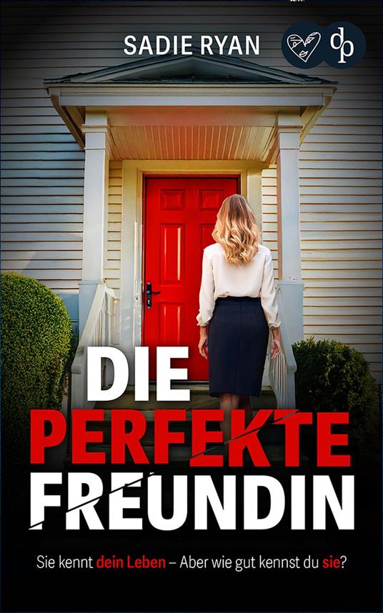 Die perfekte Freundin