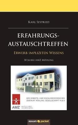 Erfahrungsaustauschtreffen: Erwerb impliziten Wissens - Karl Seyfried - cover