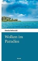 Wolken im Paradies - Dania Schmidt - cover