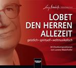 Lorenz Maierhofer - Lobet Den Herren Allzeit