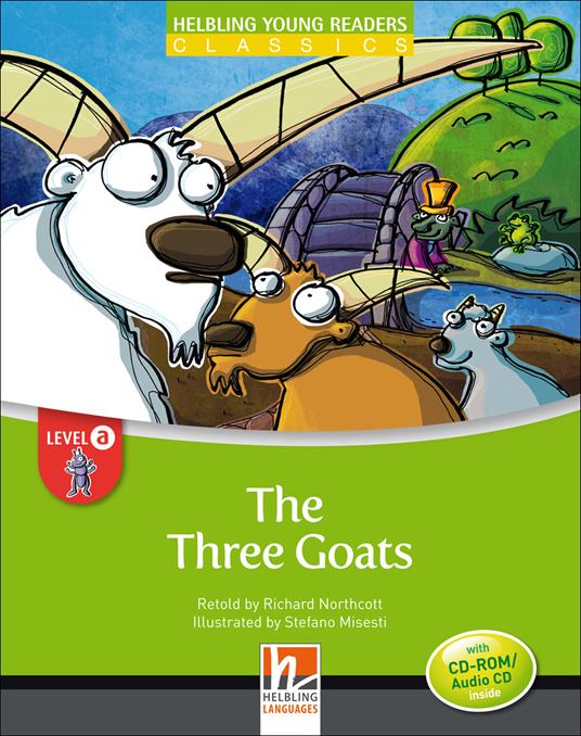 The three goats. Helbling young readers. Classics. Level A. Con CD Audio - Richard Northcott - copertina