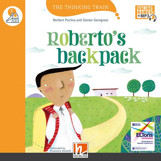  Robertos' backpack. Level C. The thinking train. Registrazione in inglese britannico. Con e-zone kids. Con espansione online -  Herbert Puchta, Günter Gerngross - copertina