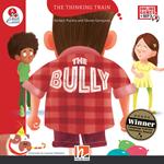 The bully. Level A. The thinking train. Registrazione in inglese britannico