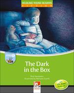 The dark in the box. Level B. Young readers. Con CD-Audio