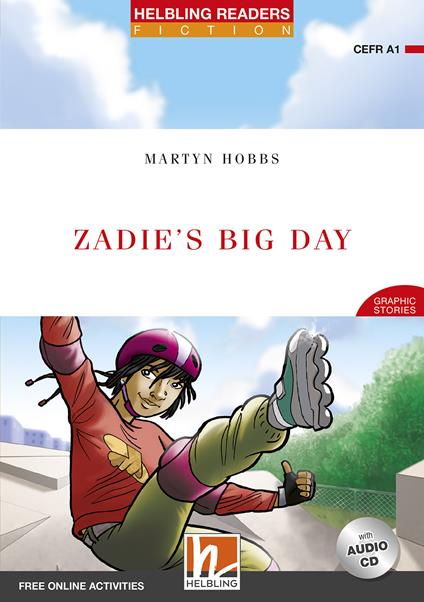 Zadie's Big Day. Helbling Readers Red Series. Fiction Graphic Stories. Registrazione in inglese britannico. Level A1. Con CD-Audio - Martyn Hobbs - copertina