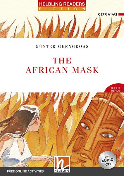 The African Mask. Helbling Readers Red Series. Livello 2 (A1-A2). Con CD-Audio - Günter Gerngross - copertina