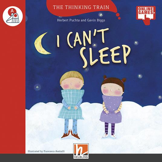  I can't sleep. Level A. The thinking train. Registrazione in inglese britannico. Con e-zone kids. Con espansione online -  Herbert Puchta, Gavin Biggs - copertina