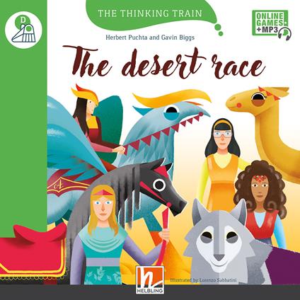The desert race. Level D. The thinking train. Registrazione in inglese britannico. Con e-zone kids. Con espansione online -  Herbert Puchta, Gavin Biggs - copertina