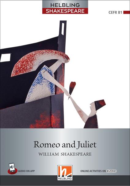 Romeo and Juliet. Level 5 (B1). Helbling Shakespeare series. Con e-zone. Con e-book. Con espansione online - William Shakespeare - copertina