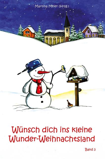 Wünsch dich ins kleine Wunder-Weihnachtsland Band 3 - Martina Meier - ebook