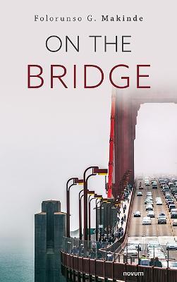 On the Bridge - Folorunso G. Makinde - cover