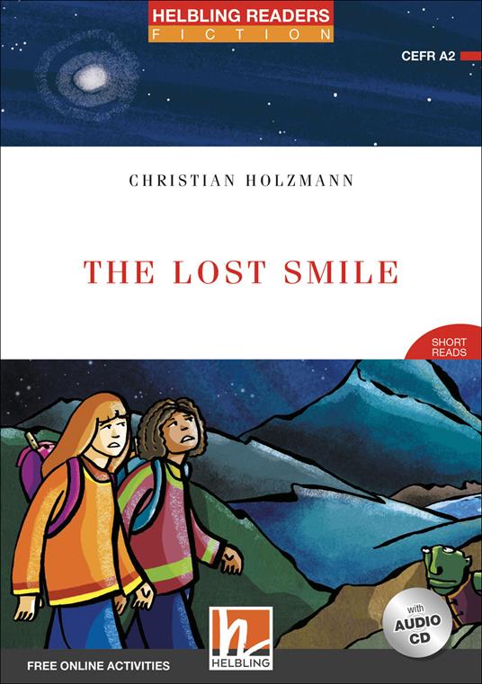 The Lost Smile. Helbling Readers Red Series. Fiction Short Reads. Registrazione in inglese britannico. Livello 3 (A2). Con CD-Audio - Christian Holzmann - copertina