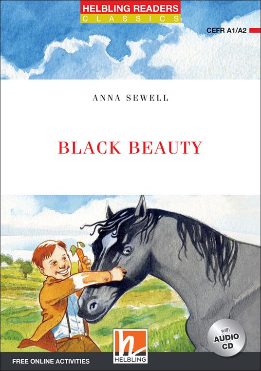  Black beauty. Helbling readers red series. Level A1-A2. Con e-book. Con espansione online. Con CD-Audio -  Anna Sewell - copertina