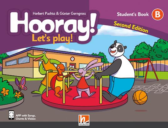 Hooray! Let's play! Level B. Student's book (stickers, app, e-zoneKids). Con app - Herbert Puchta,Günter Gerngross - copertina