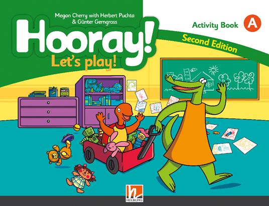 Hooray! Let's Play! Activity Book. Level A. Per la Scuola elementare. Con Adesivi - Herbert Puchta,Günter Gerngross - copertina