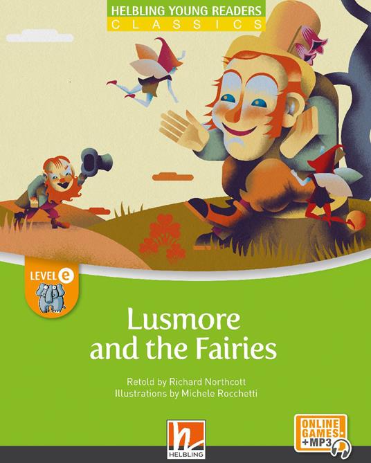 Lusmore and the fairies. Level E. Helbling young readers. Fiction registrazione in inglese britannico - copertina