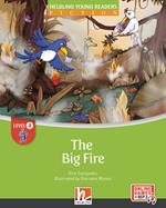 The big fire. Level A. Helbling young readers. Fiction registrazione in inglese britannico. Con e-zone kids. Con espansione online