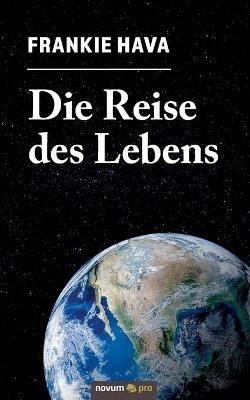 Die Reise des Lebens - Frankie Hava - cover