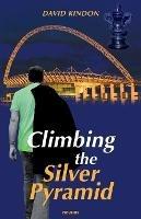 Climbing the Silver Pyramid - David Kindon - cover
