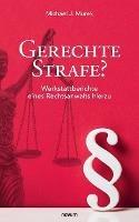 Gerechte Strafe?: Werkstattberichte eines Rechtsanwalts hierzu - Michael J Murek - cover