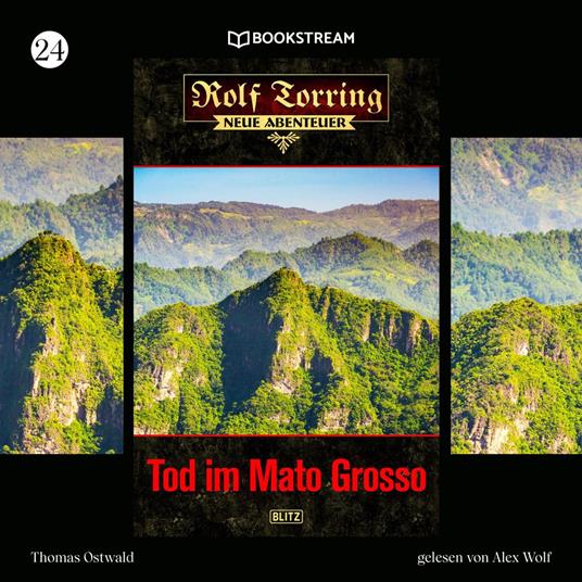 Rolf Torring - Neue Abenteuer, Folge 24: Tod im Mato Grosso