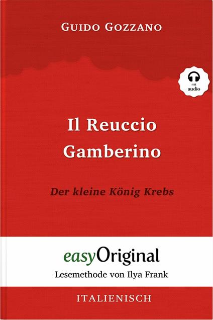 Il Reuccio Gamberino / Der kleine König Krebs (mit Audio) - Guido Gozzano,EasyOriginal Verlag - ebook