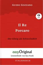 Il Re Porcaro / Der König als Schweinehirt (mit Audio)