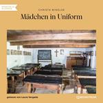 Mädchen in Uniform (Ungekürzt)