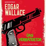 Das Verrätertor (Ungekürzt)