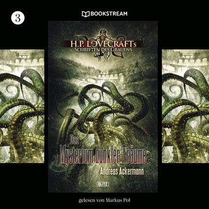 H. P. Lovecrafts Schriften des Grauens, Folge 3: Das Mysterium dunkler Träume
