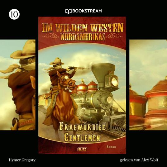 Im Wilden Westen Nordamerikas, Folge 10: Fragwürdige Gentlemen