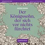 Der Königssohn, der sich vor nichts fürchtet - Märchenstunde, Folge 67 (Ungekürzt)