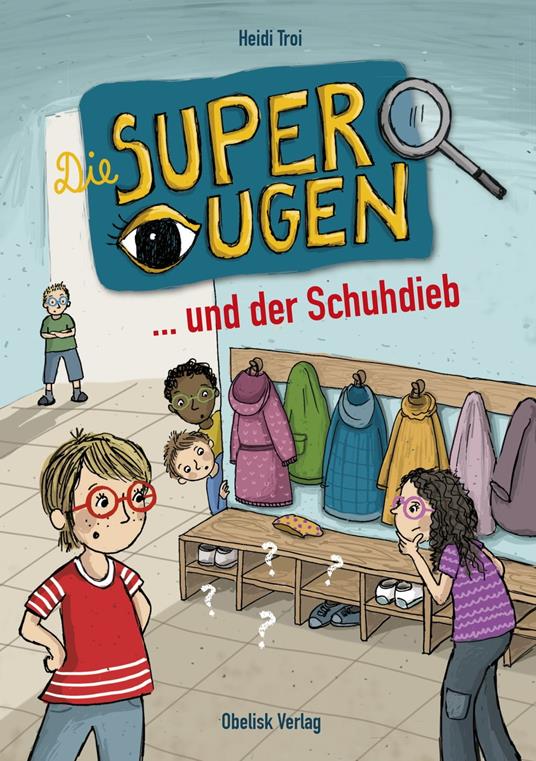 Die Superaugen ... und der Schuhdieb - Heidi Troi,Evi Gasser - ebook