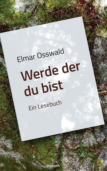 Elmar Osswald - Werde der du bist