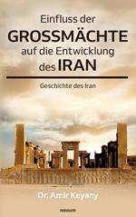 Einfluss der Großmächte auf die Entwicklung des Iran