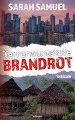 Terrorwarnstufe Brandrot