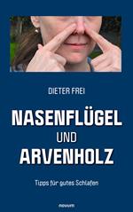 Nasenflügel und Arvenholz