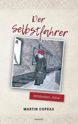 Der Selbstfahrer: Mitdenken, bitte! - Martin Coprax - cover