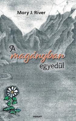 A magányban egyedül - Mary J River - cover