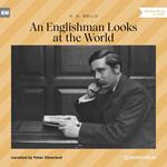 An Englishman Looks at the World (Unabridged)