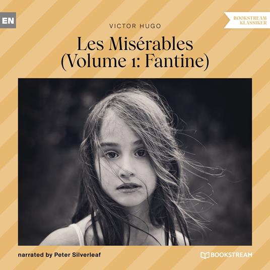 I Miserabili – Tomo 1 – Fantine - Audiolibro - Victor Hugo - Storytel
