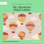 Die Abenteuer Onkel Lubins (Ungekürzt)