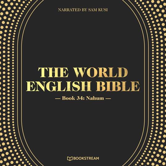Nahum - The World English Bible, Book 34 (Unabridged)