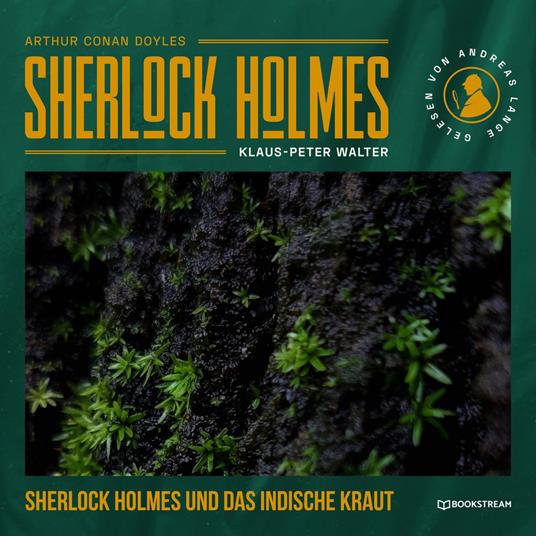 Sherlock Holmes und das indische Kraut