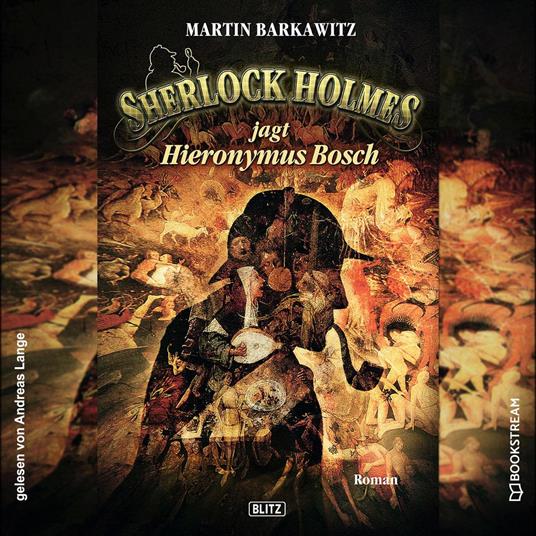 Sherlock Holmes jagt Hieronymus Bosch