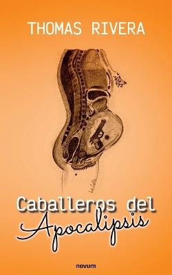 Caballeros del Apocalipsis - Thomas Rivera - cover