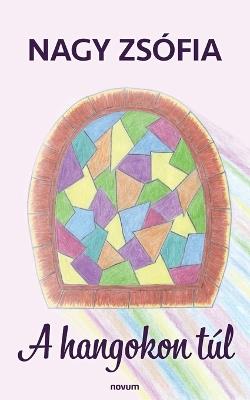 A hangokon túl - Nagy Zsófia - cover