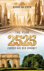 The year 2525 – Zurück aus der Zukunft