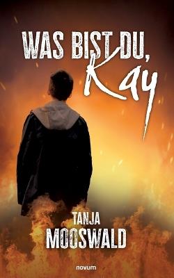 Was bist du, Kay - Tanja Mooswald - cover